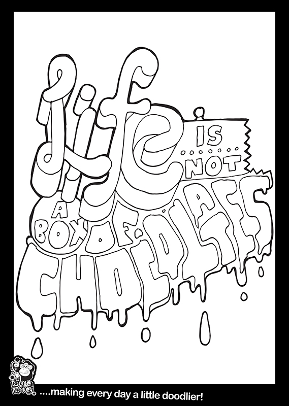 Life is not a box of chocolates colouring page